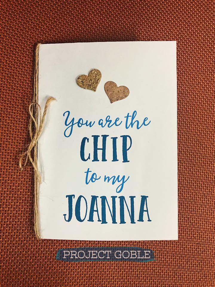 Fixer Upper Inspired You are the Chip to my Joanna Valentine's Day Card